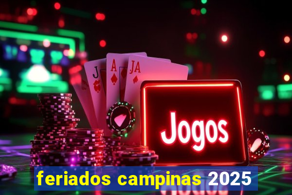 feriados campinas 2025