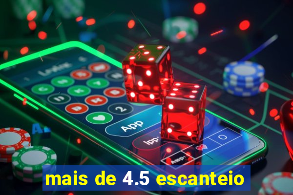 mais de 4.5 escanteio