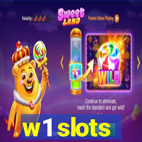 w1 slots