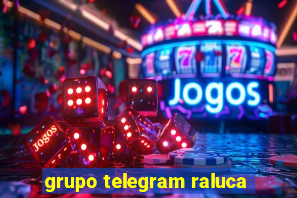 grupo telegram raluca