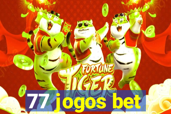 77 jogos bet