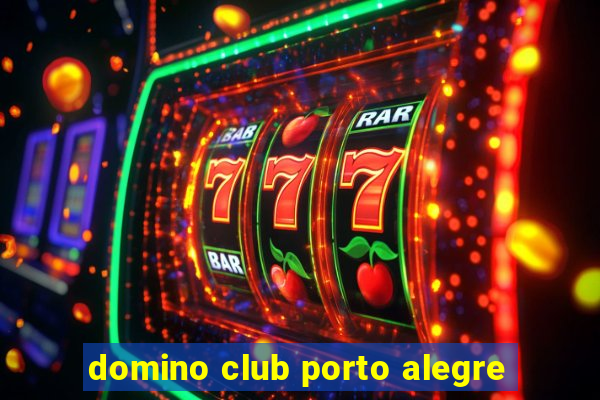 domino club porto alegre