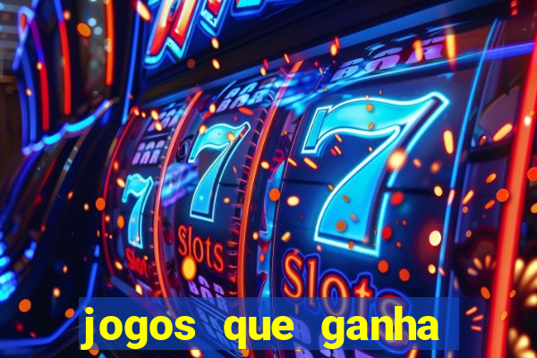 jogos que ganha dinheiro sem pagar