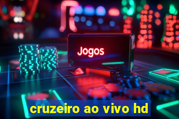 cruzeiro ao vivo hd