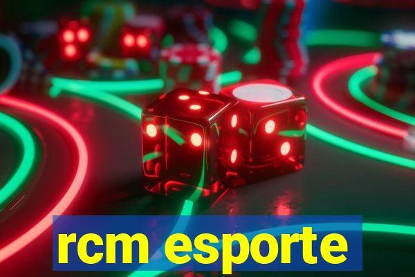 rcm esporte