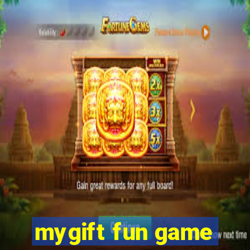 mygift fun game