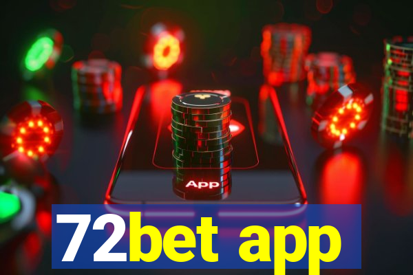 72bet app