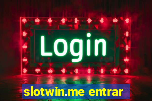 slotwin.me entrar