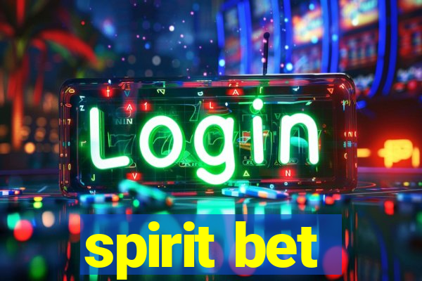 spirit bet