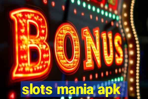 slots mania apk