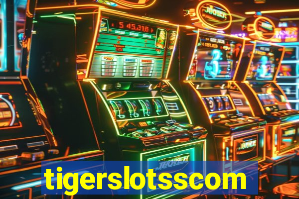 tigerslotsscom