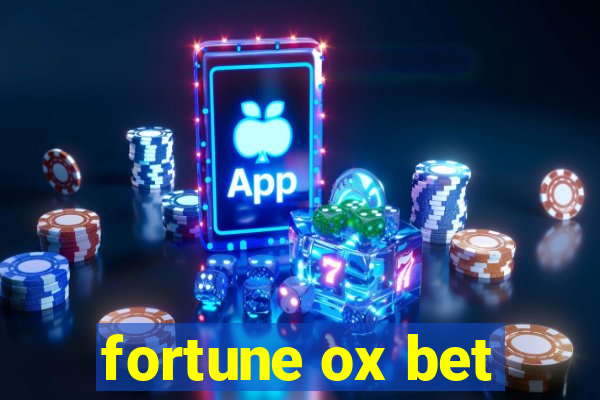 fortune ox bet