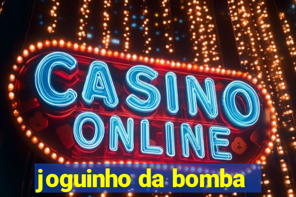 joguinho da bomba