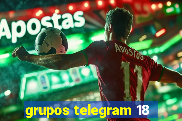 grupos telegram 18