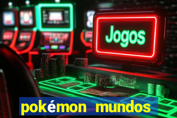 pokémon mundos elementais download apk