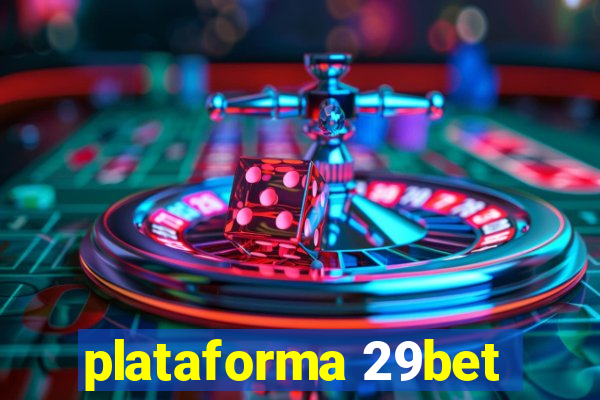 plataforma 29bet