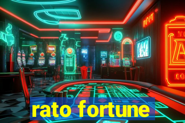 rato fortune