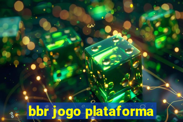 bbr jogo plataforma