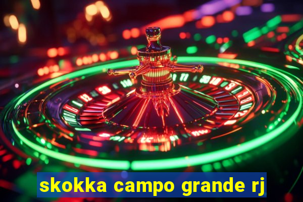 skokka campo grande rj