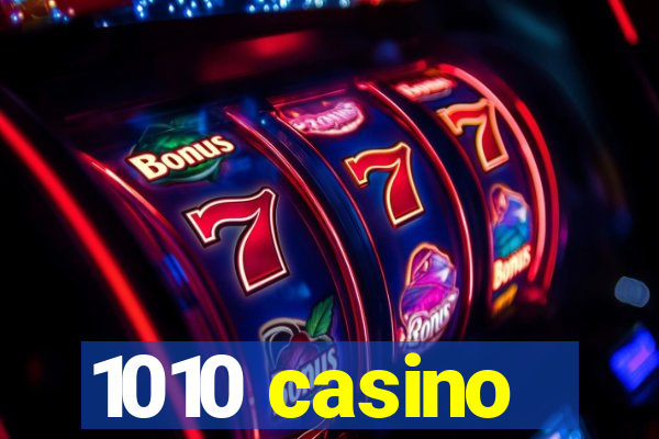 1010 casino