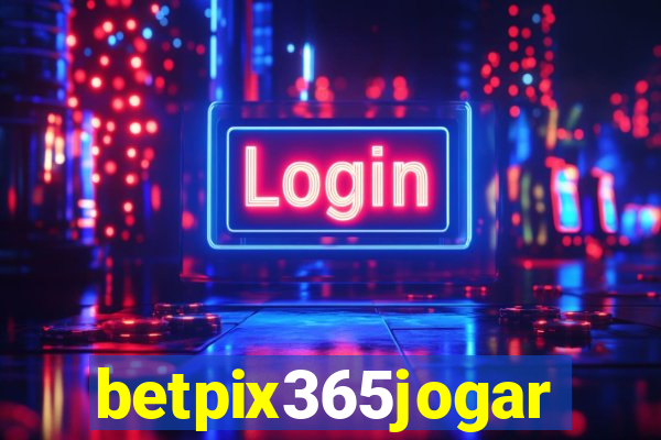 betpix365jogar