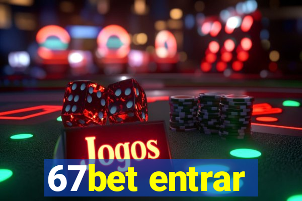 67bet entrar