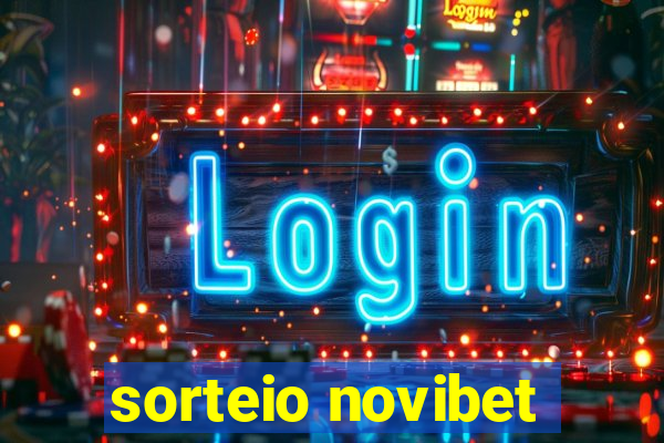 sorteio novibet