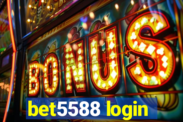 bet5588 login