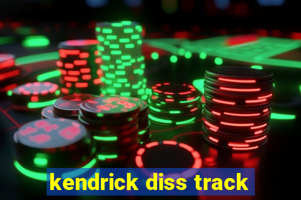 kendrick diss track