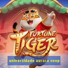 universidade aurora coop