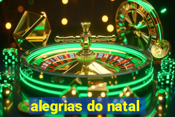 alegrias do natal