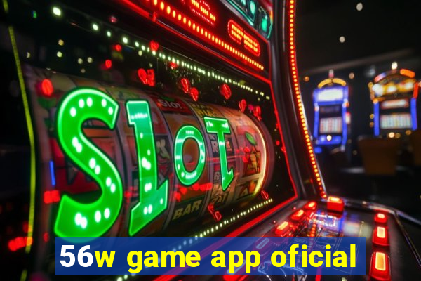 56w game app oficial