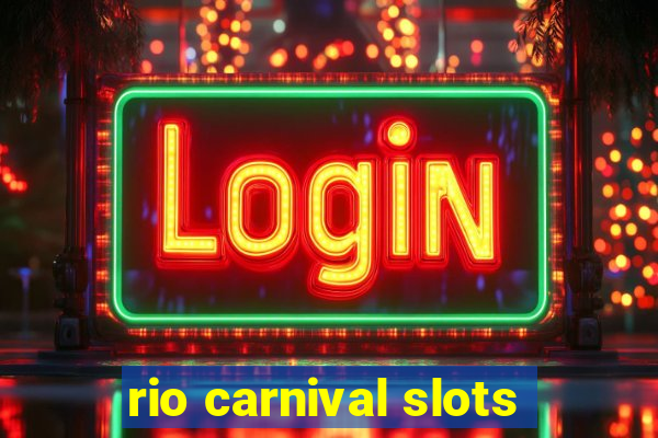 rio carnival slots