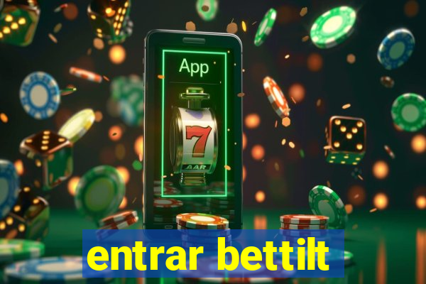 entrar bettilt