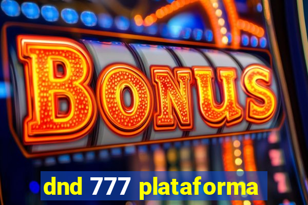 dnd 777 plataforma