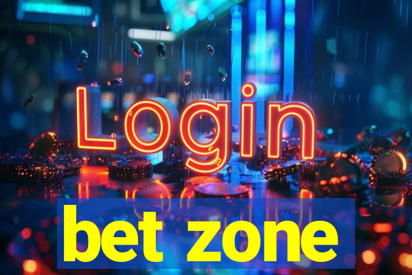 bet zone