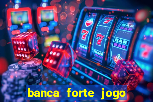 banca forte jogo do bicho app