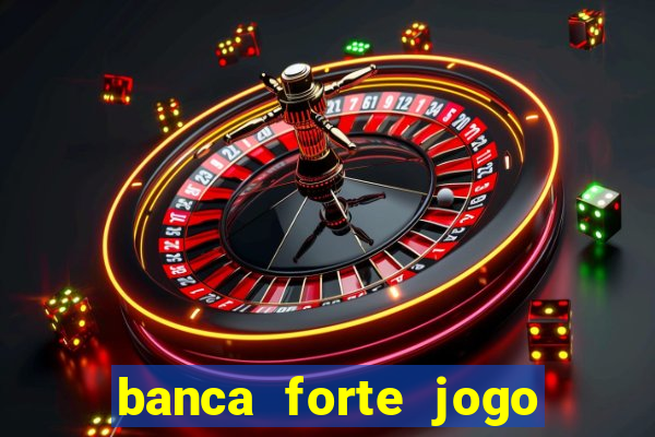 banca forte jogo do bicho app