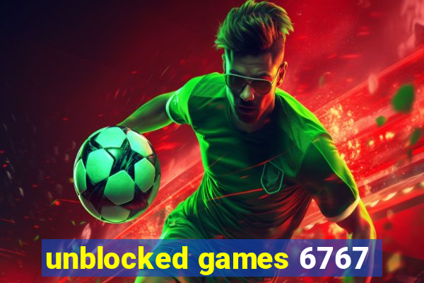 unblocked games 6767