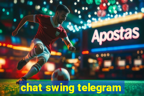 chat swing telegram