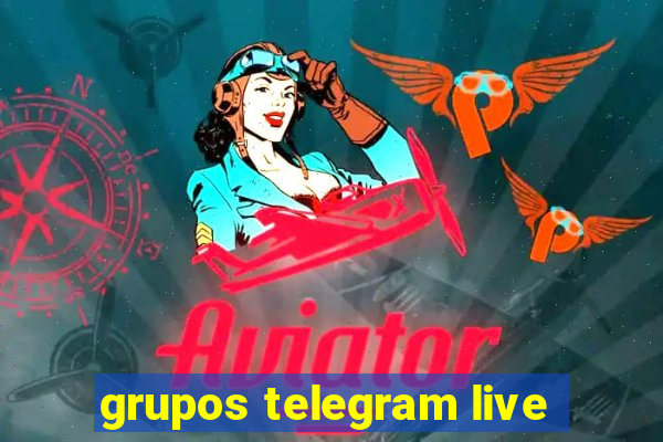 grupos telegram live