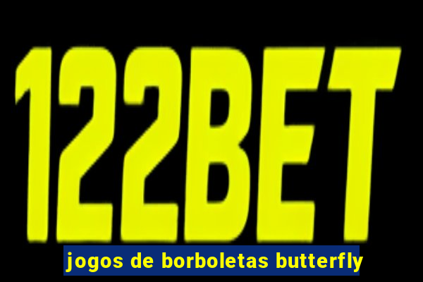 jogos de borboletas butterfly