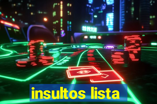 insultos lista