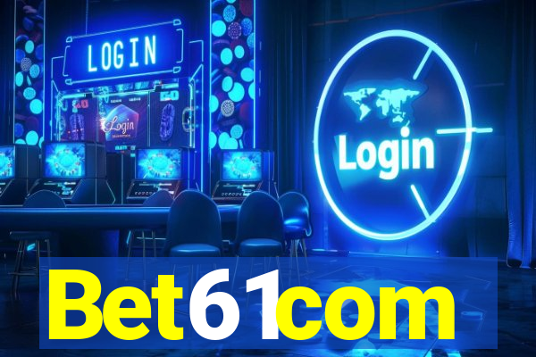 Bet61com