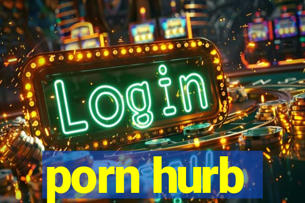 porn hurb