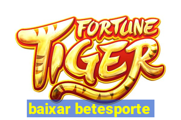 baixar betesporte