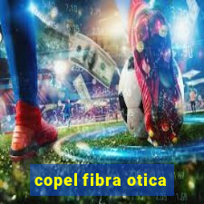 copel fibra otica