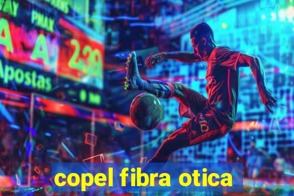 copel fibra otica