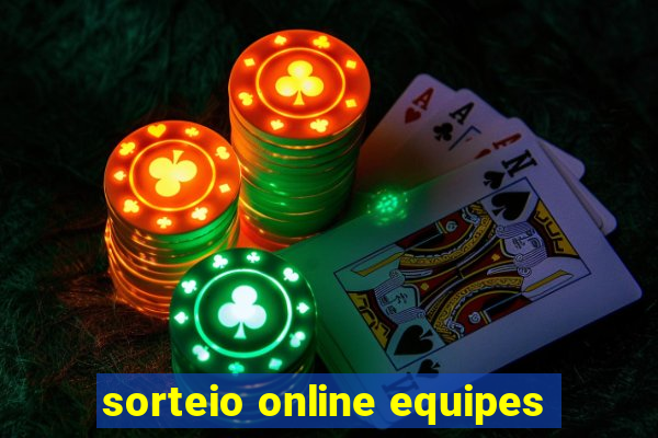 sorteio online equipes