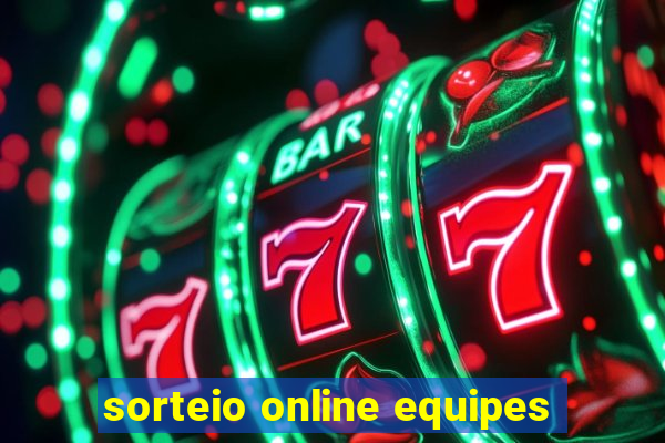 sorteio online equipes